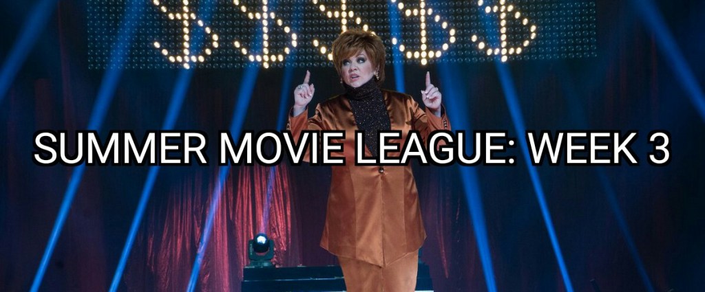 Summer Movie League: Week&nbsp;3