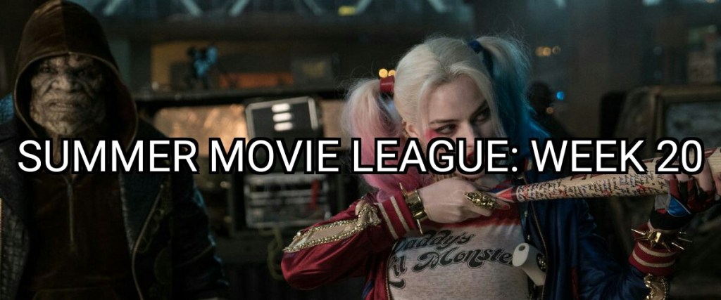 Summer Movie League: Week&nbsp;20