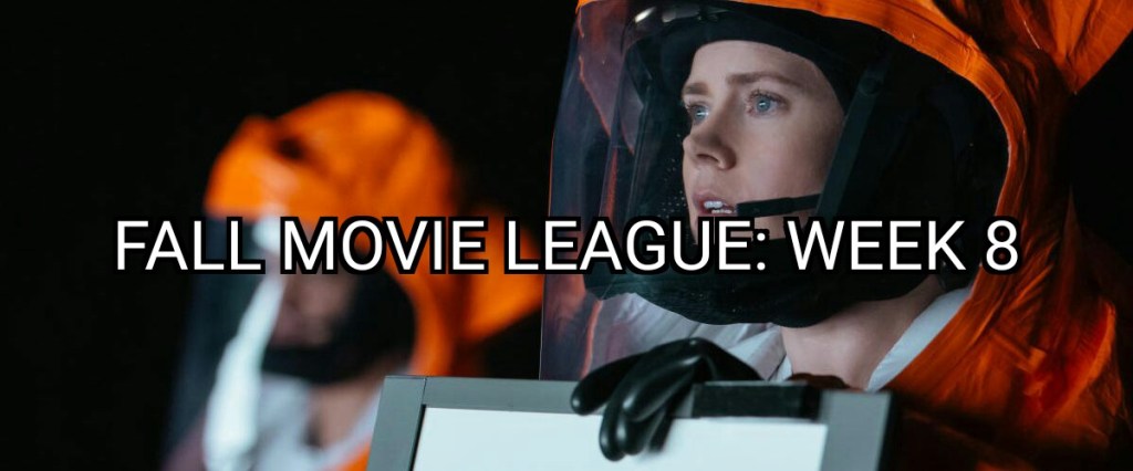 Fall Movie League: Week&nbsp;8